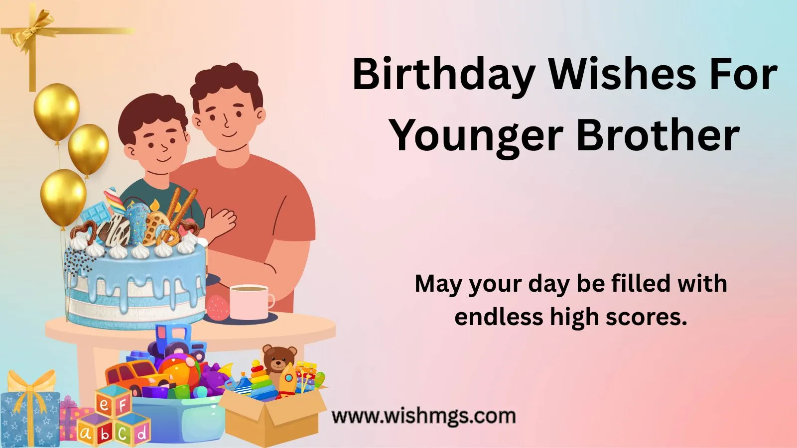 Birthday Wishes For Younger Brother