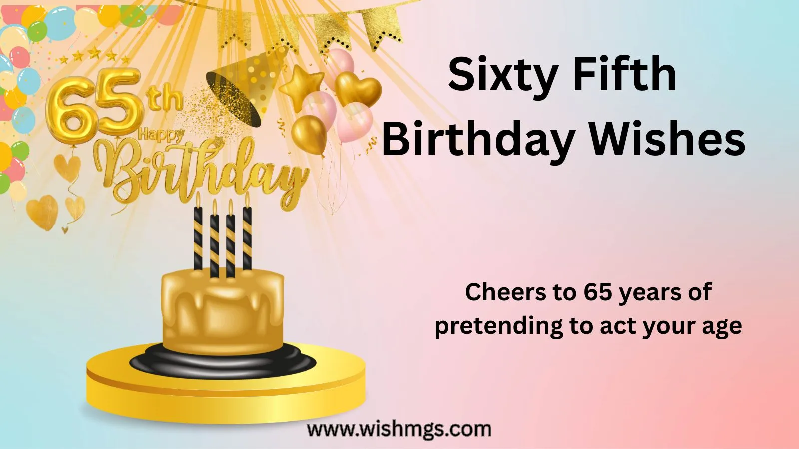 Sixty Fifth Birthday Wishes